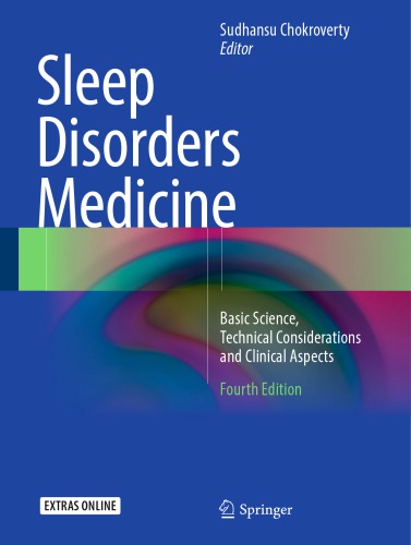 Sleep Disorders Medicine : Basic Science, Technical Considerations and Clinical Aspects