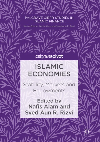 Islamic economies : stability, markets and endowments