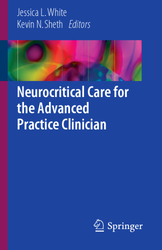 Neurocritical care for the advanced practice clinician