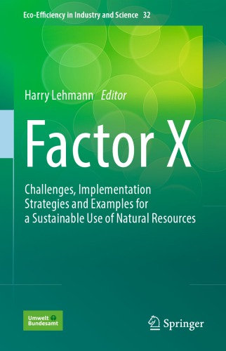 Factor X : challenges, implementation strategies and examples for a sustainable use of natural resources