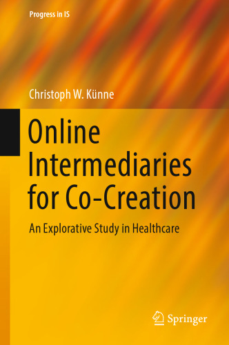 Online intermediaries for co-creation : an explorative study in healthcare