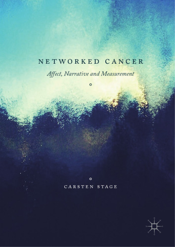 Networked cancer : affect, narrative and measurement