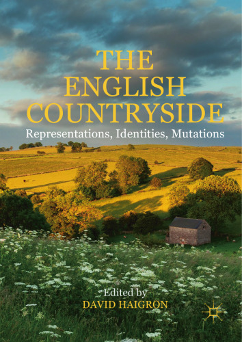 The English Countryside : Representations, Identities, Mutations