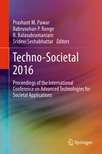 Techno-societal 2016 : proceedings of the International Conference on Advanced Technologies for Societal Applications