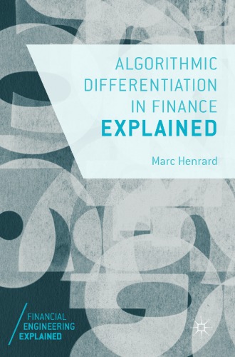 Algorithmic Differentiation in Finance Explained