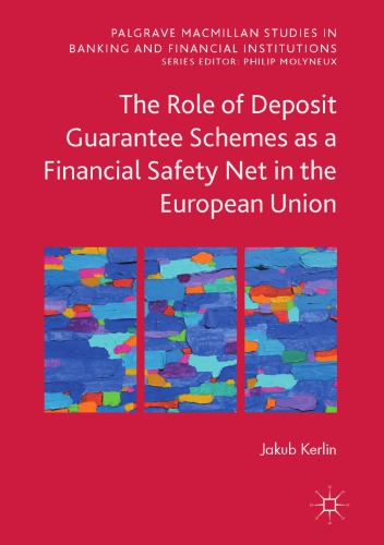 The Role of Deposit Guarantee Schemes as a Financial Safety Net in the European Union