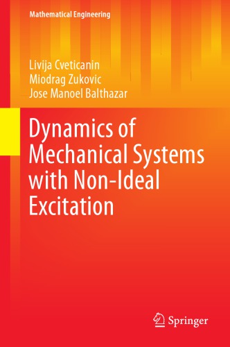 Dynamics of Mechanical Systems with Non-Ideal Excitation