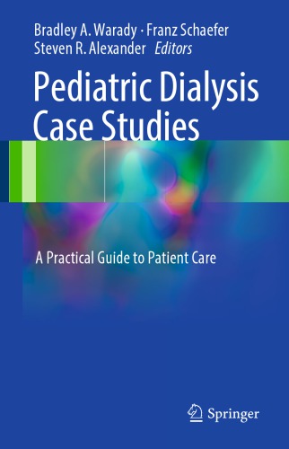 Pediatric dialysis case studies a practical guide to patient care