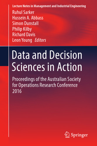 Data and Decision Sciences in Action Proceedings of the Australian Society for Operations Research Conference 2016