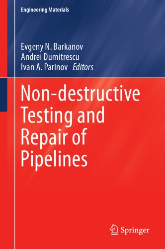 Non-destructive Testing and Repair of Pipelines