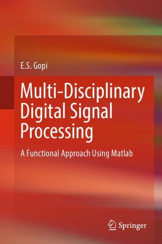 Multi-disciplinary digital signal processing : a functional approach using Matlab