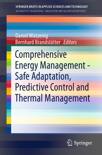 Comprehensive energy management : safe adaptation, predictive control and thermal management