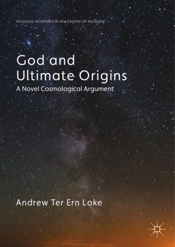 God and Ultimate Origins: A Novel Cosmological Argument