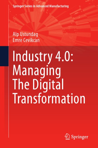 Industry 4.0 : managing the digital transformation