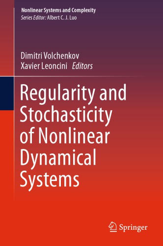 Regularity and Stochasticity of Nonlinear Dynamical Systems