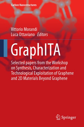 Graphita 2015 Selected Papers from the Workshop on Synthesis, Characterization and Technological Exploitation of Graphene and 2d Materials Beyond Graphene