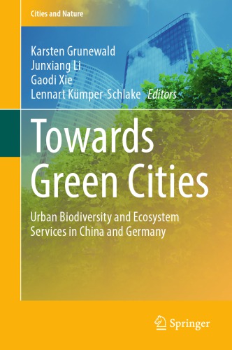 Towards green cities : urban biodiversity and ecosystem services in China and Germany