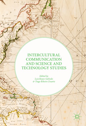 Intercultural Communication and Science and Technology Studies