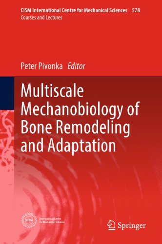 Multiscale Mechanobiology of Bone Remodeling and Adaptation