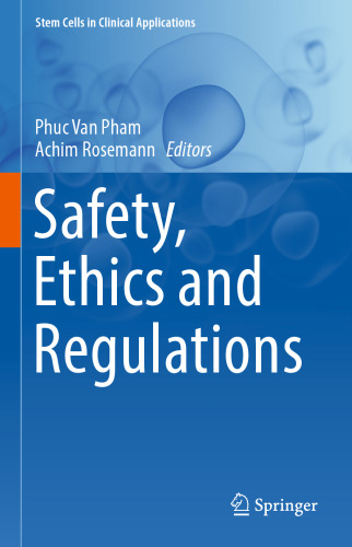 Safety, ethics and regulations