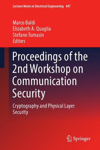 Proceedings of the 2nd Workshop on Communication Security : Cryptography and Physical Layer Security