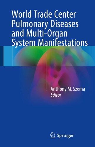 World Trade Center pulmonary diseases and multi-organ system manifestations