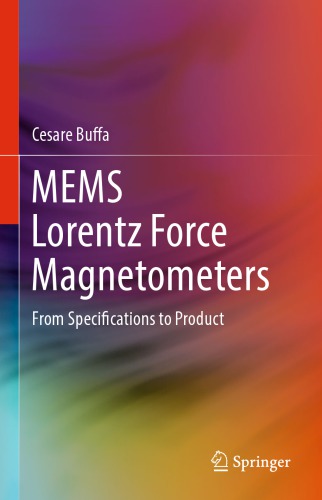 MEMS Lorentz Force Magnetometers : From Specifications to Product