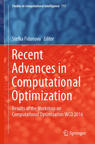 Recent advances in computational optimization : results of the Workshop on Computational Optimization WCO 2016