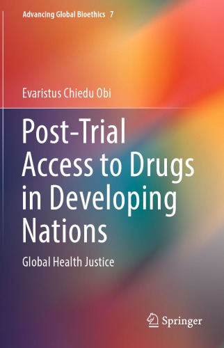 Post-Trial Access to Drugs in Developing Nations : Global Health Justice