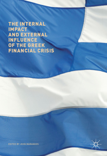 The Internal Impact and External Influence of the Greek Financial Crisis