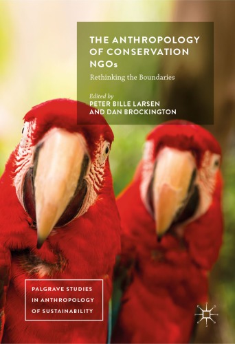 The Anthropology of Conservation NGOs : Rethinking the Boundaries