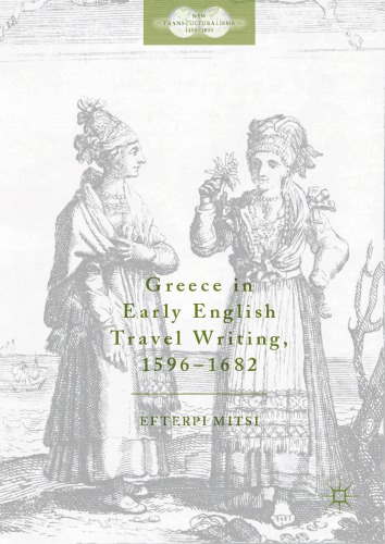 Greece in early English Travel Writing, 1596–1682