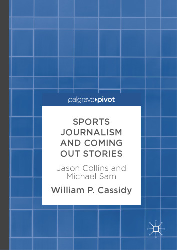 Sports journalism and coming out stories : Jason Collins and Michael Sam