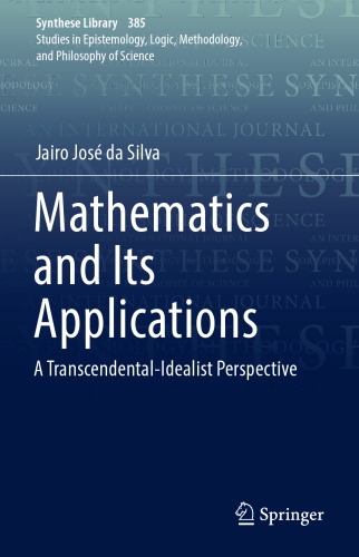 Mathematics and Its Applications : a Transcendental-Idealist Perspective