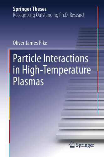 Particle interactions in high-temperature plasmas