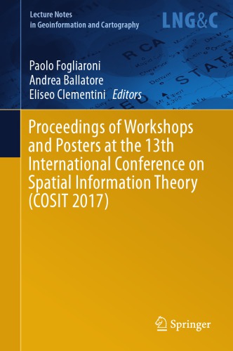 Proceedings of workshops and posters at the 13th International Conference on Spatial Information Theory (COSIT 2017)