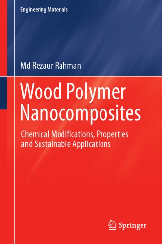 Wood polymer nanocomposites : chemical modifications, properties and sustainable applications