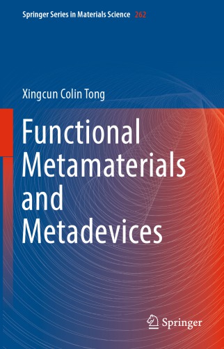 Functional metamaterials and metadevices