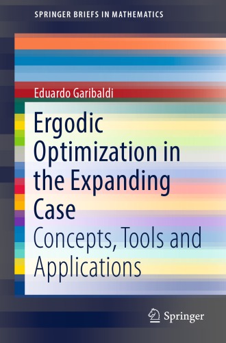 Ergodic optimization in the expanding case : concepts, tools and applications