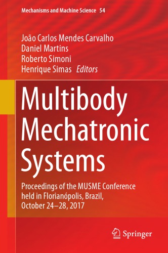 MULTIBODY MECHATRONIC SYSTEMS : proceedings of the musme