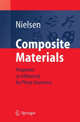 Composite Materials Properties as Influenced by Phase Geometry