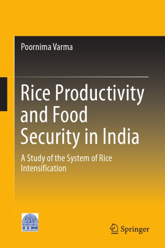 Rice Productivity and Food Security in India : A Study of the System of Rice Intensification