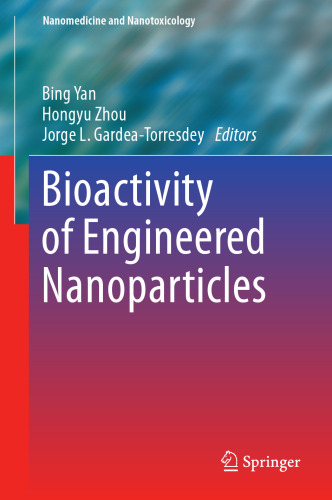 Bioactivity of engineered nanoparticles