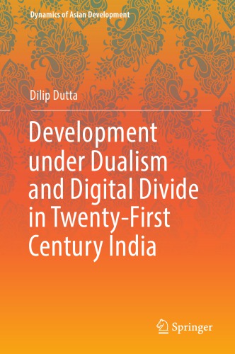 Development under dualism and digital divide in twenty-first century India