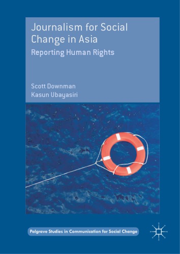 Journalism for social change in Asia : reporting human rights