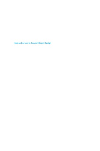 Human factors in control room design : a practical guide for project managers and senior engineers