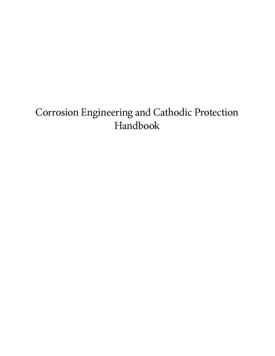 Corrosion engineering and cathodic protection handbook : with extensive question and answer section