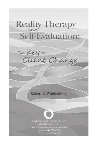 Reality therapy and self-evaluation : the key to client change