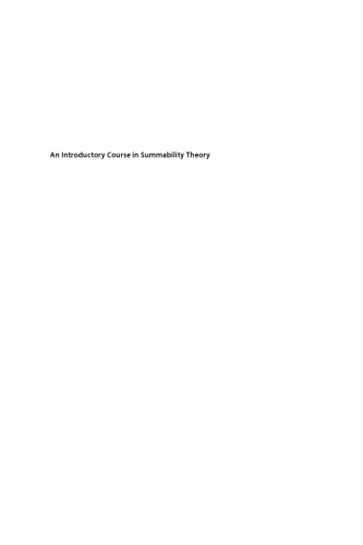 Summability theory C : an introductory course in summability theory