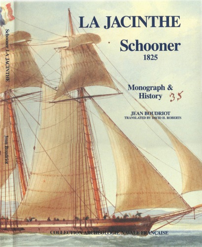 La Jacinthe Schooner 1825: Monograph and Plans at 148 Scale